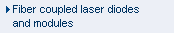 Fiber coupled laser diodes and modules